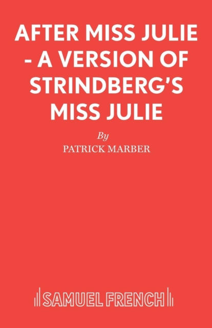 After Miss Julie : A Version of Strindberg's Miss Julie Play, Paperback / softback Book