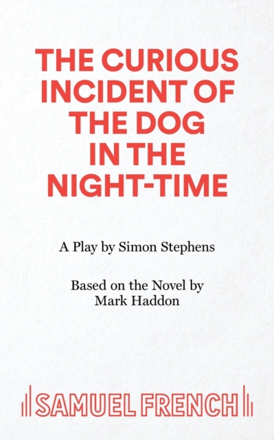 The Curious Incident of the Dog in the Night-Time, Paperback / softback Book