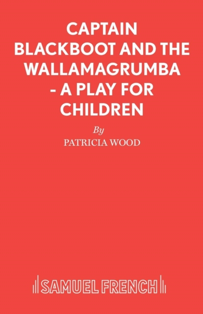 Captain Blackboot and the Wallamagrumba, Paperback / softback Book