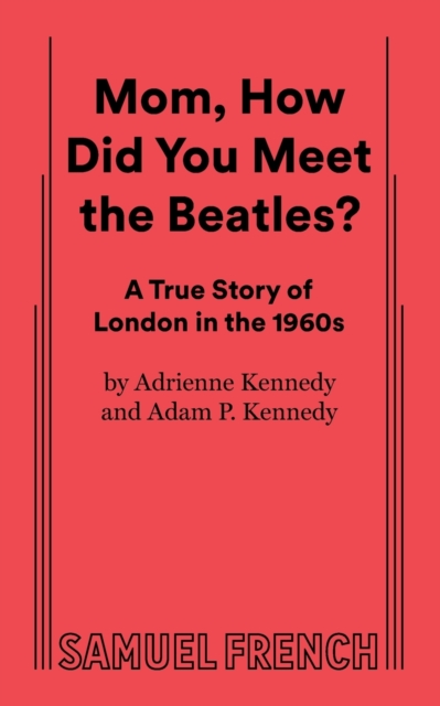 Mom, How Did You Meet the Beatles?, Paperback / softback Book