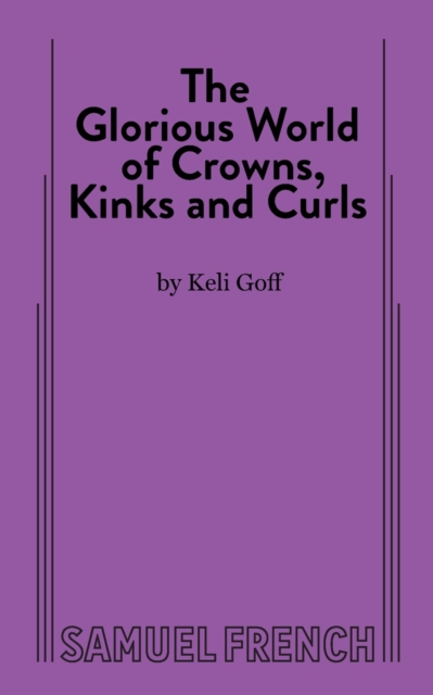 The Glorious World of Crowns, Kinks and Curls, Paperback / softback Book