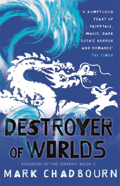 Destroyer of Worlds : Kingdom of the Serpent: Book 3, Paperback / softback Book