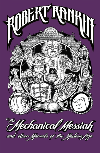 The Mechanical Messiah and Other Marvels of the Modern Age : A Novel, Paperback / softback Book