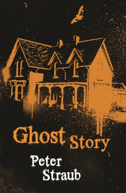 Ghost Story : The classic small-town horror filled with creeping dread, EPUB eBook