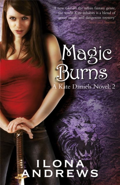 Magic Burns : A Kate Daniels Novel: 2, Paperback / softback Book
