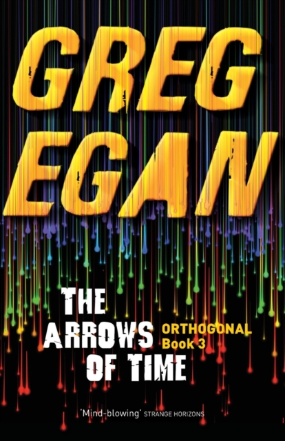 The Arrows of Time : Orthogonal Book Three, Paperback / softback Book