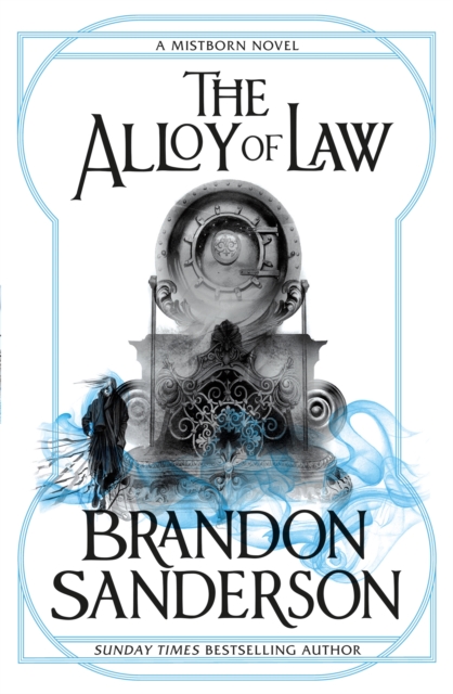The Alloy of Law : A Mistborn Novel, Paperback / softback Book