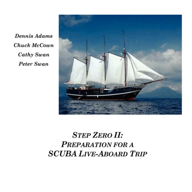 Step Zero II: Preparation for a SCUBA Live-Aboard Trip, Paperback / softback Book