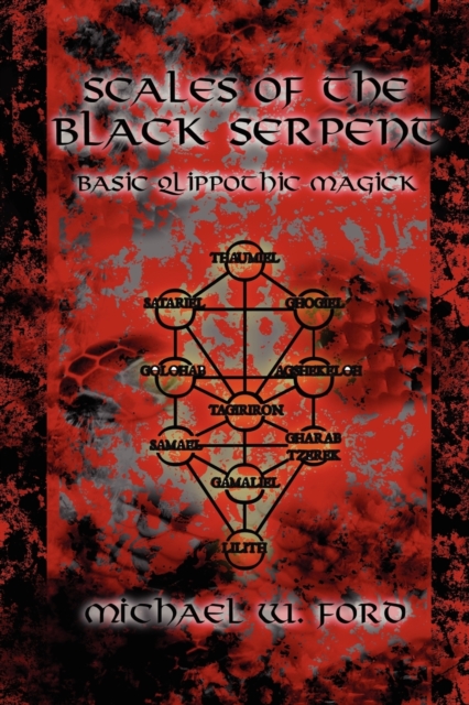 Scales of the Black Serpent - Basic Qlippothic Magick, Paperback / softback Book