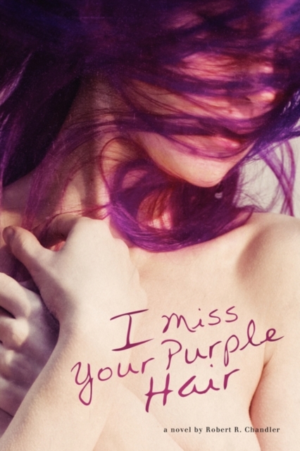 I Miss Your Purple Hair, Paperback / softback Book
