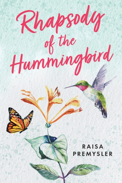 Rhapsody of the Hummingbird, Paperback / softback Book