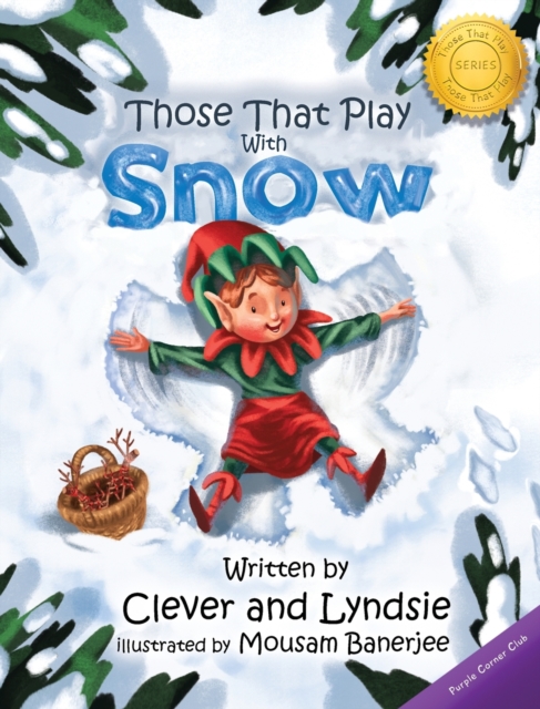 Those That Play With Snow, Hardback Book