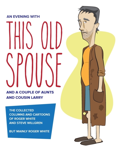 An Evening with This Old Spouse, Paperback / softback Book
