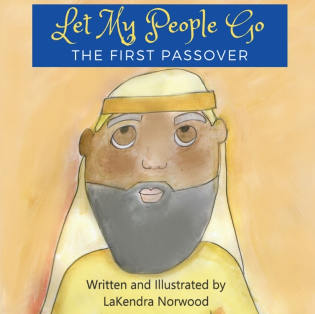 Let My People Go : The First Passover, Paperback / softback Book