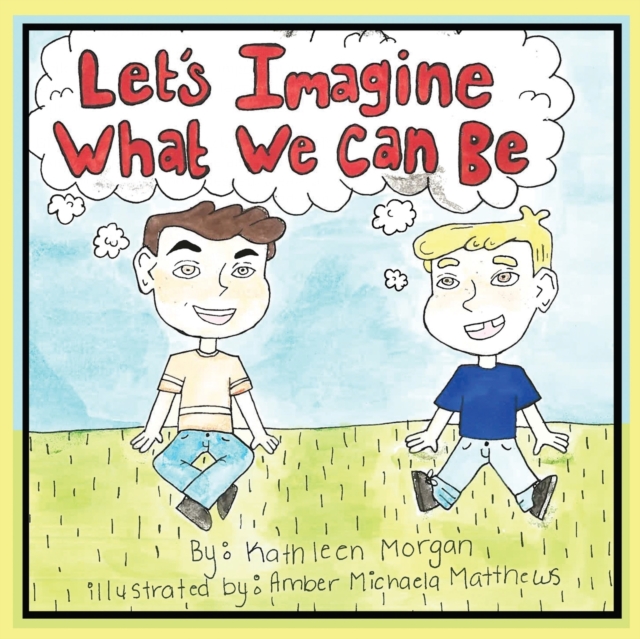 Let's Imagine What We Can Be, Paperback / softback Book