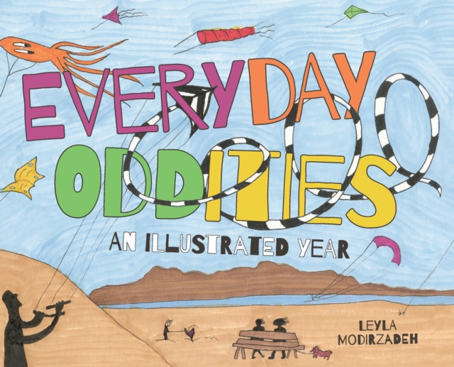 Everyday Oddities : An Illustrated Year, Hardback Book