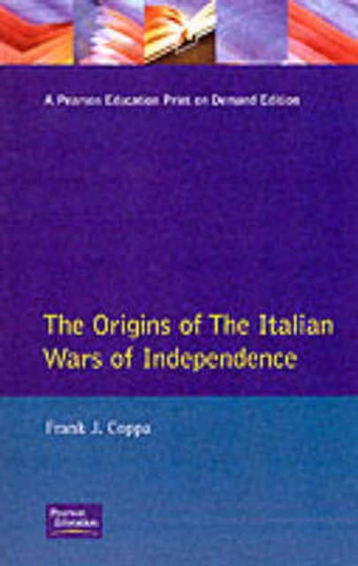 The Origins of the Italian Wars of Independence, Paperback / softback Book