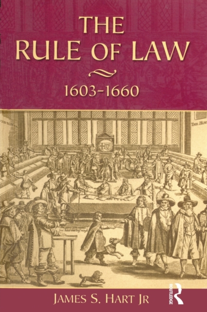 The Rule of Law, 1603-1660 : Crowns, Courts and Judges, Paperback / softback Book