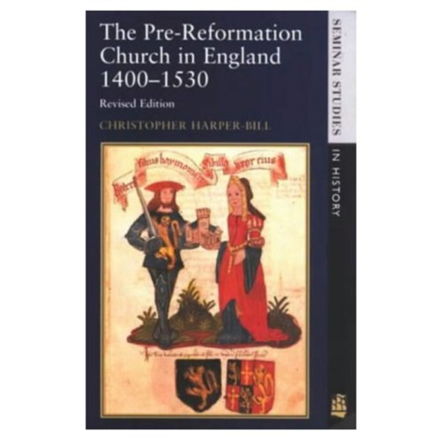 The Pre-Reformation Church in England 1400-1530, Paperback / softback Book