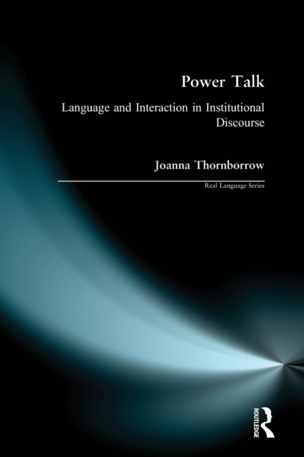 Power Talk : Language and Interaction in Institutional Discourse, Paperback / softback Book