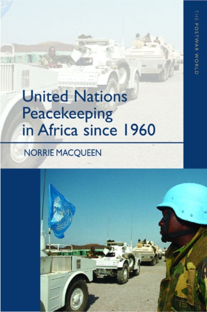 United Nations Peacekeeping in Africa Since 1960, Paperback / softback Book