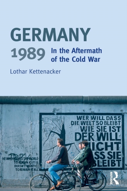 Germany 1989 : In the Aftermath of the Cold War, Paperback / softback Book
