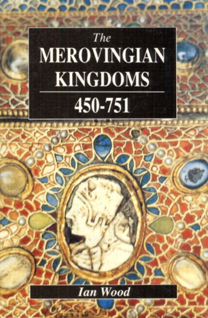 The Merovingian Kingdoms 450 - 751, Paperback / softback Book