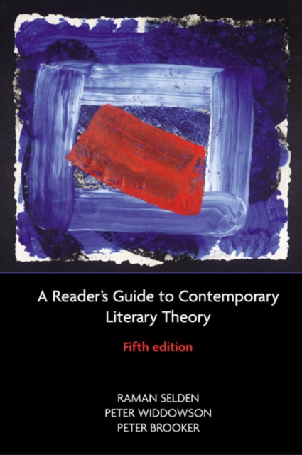 A Reader's Guide to Contemporary Literary Theory, Paperback Book