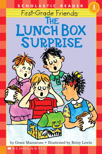 First-grade Friends: The Lunch Box Surprise (Scholastic Reader, Level 1), Paperback Book