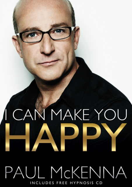 I Can Make You Happy : With free hypnosis download card, Paperback / softback Book
