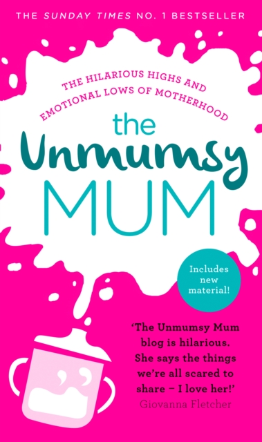 The Unmumsy Mum : The Sunday Times No. 1 Bestseller, Hardback Book