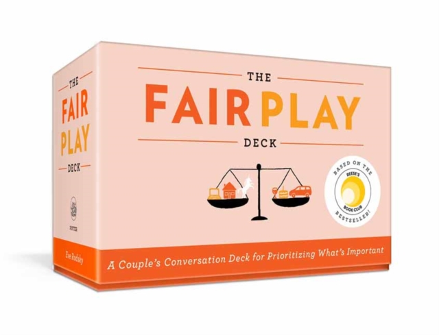 The Fair Play Deck : A Couple's Conversation Deck for Prioritizing What's Important, Cards Book