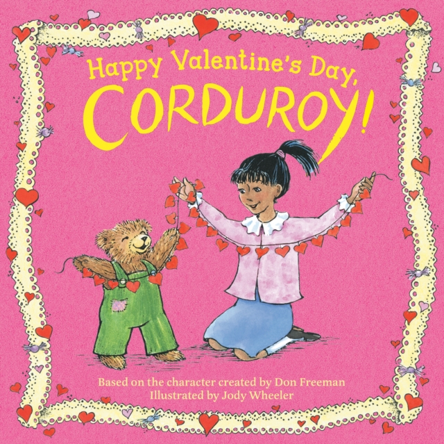 Happy Valentine's Day, Corduroy!, Board book Book