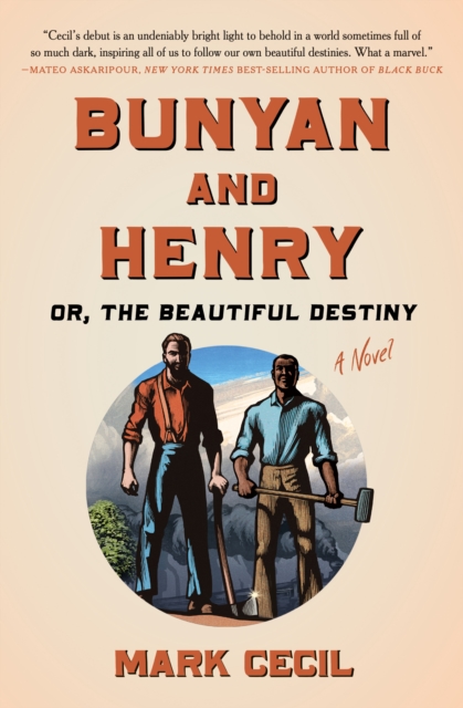 Bunyan and Henry; Or, the Beautiful Destiny : A Novel, Hardback Book