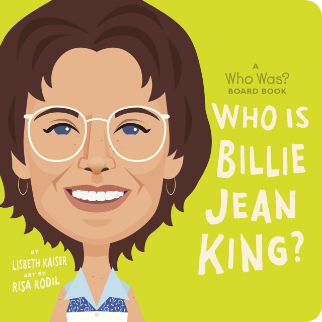 Who Is Billie Jean King?: A Who Was? Board Book, Board book Book
