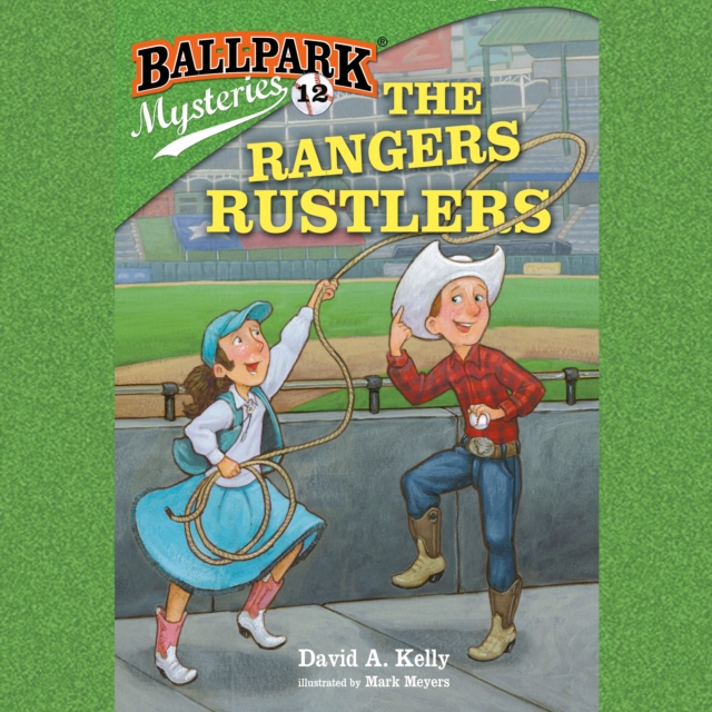Ballpark Mysteries #12: The Rangers Rustlers, eAudiobook MP3 eaudioBook