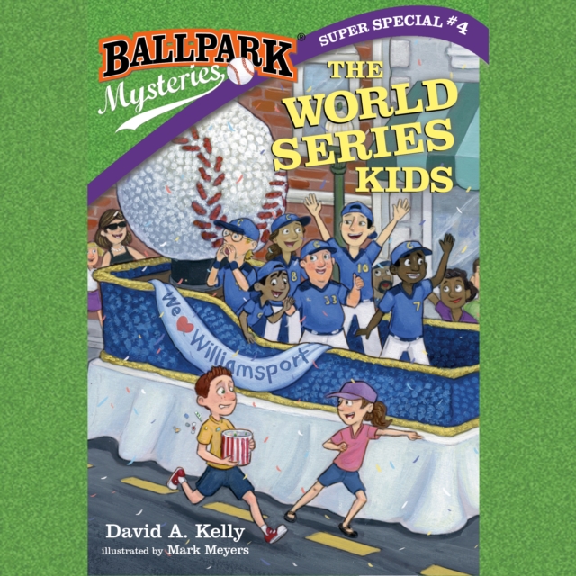 Ballpark Mysteries Super Special #4: The World Series Kids, eAudiobook MP3 eaudioBook