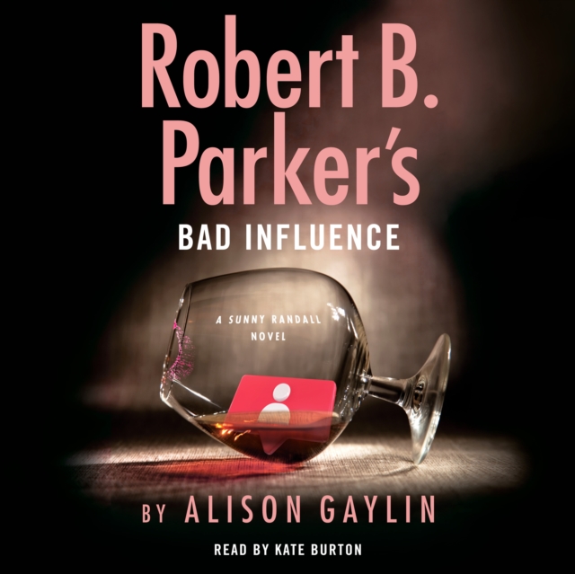 Robert B. Parker's Bad Influence  (Unabridged), CD-Audio Book