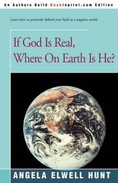 If God is Real, Where on Earth is He?, Paperback / softback Book