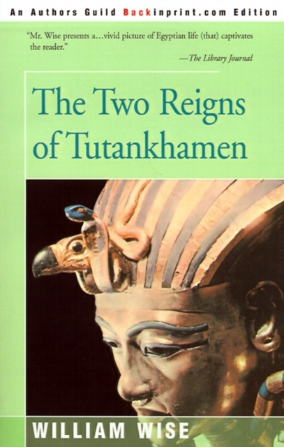 The Two Reigns of Tutankhamen, Paperback / softback Book