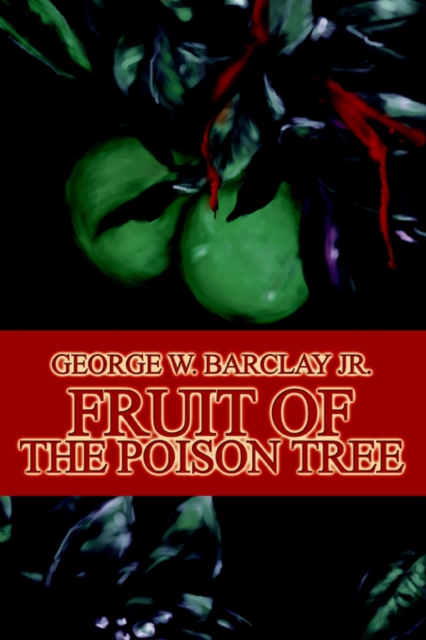 Fruit of the Poison Tree, Paperback / softback Book