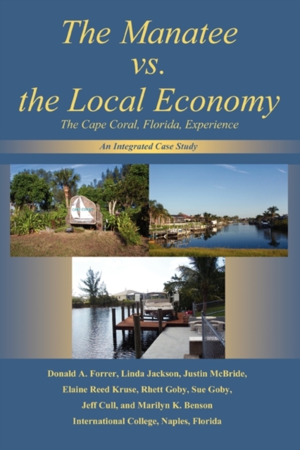 The Manatee vs. the Local Economy : The Cape Coral, Florida, Experience, Paperback / softback Book