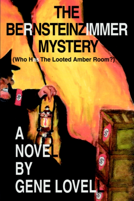 The Bernsteinzimmer Mystery : (Who Has the Looted Amber Room?), Paperback / softback Book