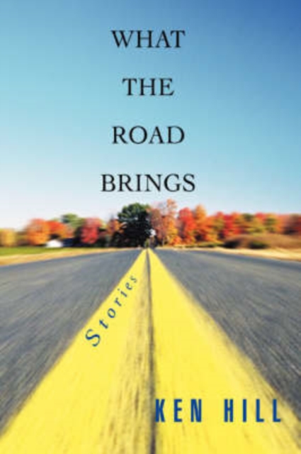 What the Road Brings, Paperback / softback Book