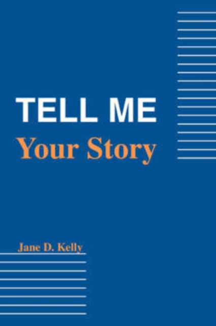Tell Me Your Story, Paperback / softback Book