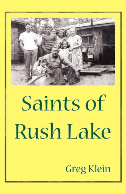 Saints of Rush Lake, Paperback / softback Book