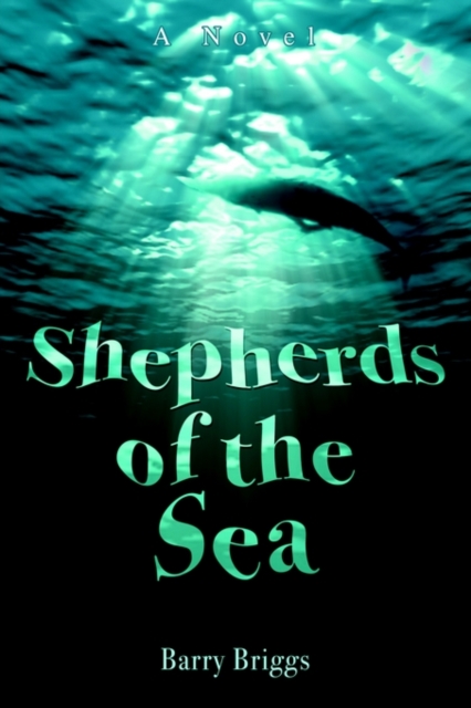 Shepherds of the Sea, Hardback Book