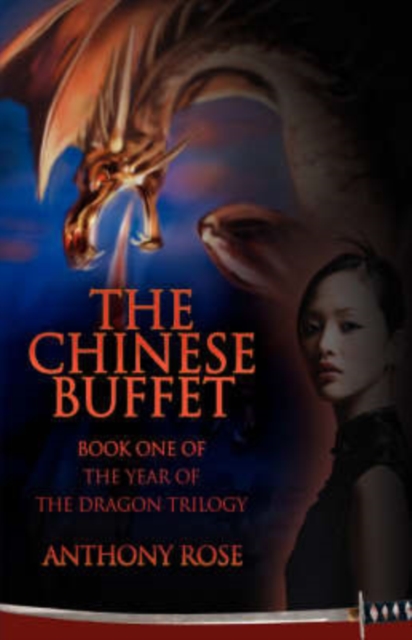 The Chinese Buffet : Book One of the Year of the Dragon Trilogy, Hardback Book