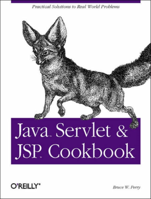 Java Servlet and JSP Cookbook, Paperback / softback Book