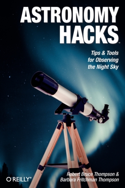 Astronomy Hacks, Paperback / softback Book